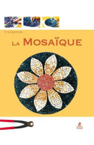 Et si j'apprenais... La mosaique