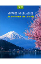 LES PLUS BEAUX LIEUX SACRES - VOYAGES INOUBLIABLES [SOLDE]