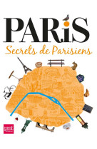 PARIS SECRETS DE PARISIENS NED [SOLDE]