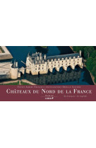 CHATEAUX DU NORD DE LA FRANCE VUS DU CIEL