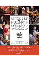 LE TOUR DE FRANCE GOURMAND [SOLDE]