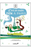 ART DE RESTER ZEN A PARIS [SOLDE] [SOLDE] [SOLDE]