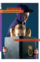 LES AUTODAFEURS - TOME 1 - MON FRERE EST UN GARDIEN