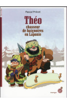 THEO, CHASSEUR DE BAIGNOIRES EN LAPONIE