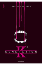 GENERATION K (TOME 2)