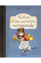 CAHIER D-UNE CUISINIERE NORMANDE