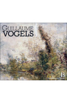 GUILLAUME VOGELS (1836-1896) - LE PAYSAGE EN BELGIQUE A LA FIN DU XIXEME SIECLE