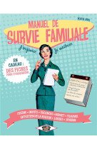 MANUEL DE SURVIE FAMILIALE [SOLDE]