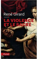 LA VIOLENCE ET LE SACRE