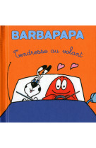 Les petites histoires de Barbapapa - Tendresse au volant