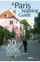 Paris walking guide - 20 charming strolls