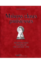 MAISONS CLOSES PARISIENNES - ARCHITECTURES IMMORALES DES ANNEES 1930