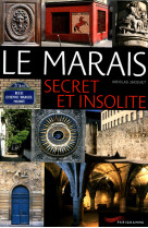 Le Marais secret et insolite