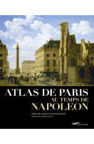 ATLAS DE PARIS AU TEMPS DE NAPOLEON