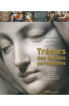 TRESORS DES EGLISES PARISIENNES