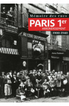 MEMOIRE DES RUES - PARIS 1ER ARRONDISSEMENT (1900-1940)