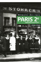 MEMOIRE DES RUES - PARIS 2E ARRONDISSEMENT (1900-1940)