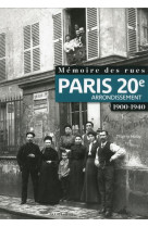 Mémoire des rues - Paris 20E arrondissement (1900-1940)