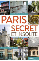 PARIS SECRET ET INSOLITE 2015