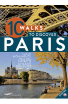 10 WALKS TO DISCOVER PARIS