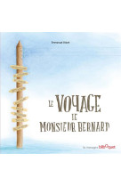 LE VOYAGE DE MONSIEUR BERNARD