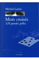 MOTS CROISES 120 GRANDES GRILLES