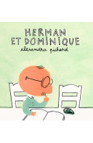 HERMAN ET DOMINIQUE