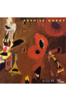 HOMMAGE A ARSHILE GORKY -BILINGUE FR/ANG