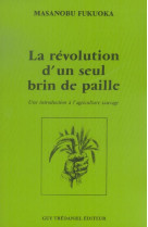 LA REVOLUTION D-UN SEUL BRIN DE PAILLE