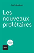 LES NOUVEAUX PROLETAIRES