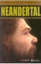 NEANDERTHAL [SOLDE] [SOLDE]