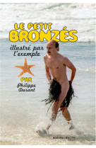 LE PETIT BRONZE ILLUSTRE PAR L EXEMPLE