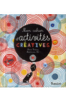 MON CAHIER D-ACTIVITES CREATIVES [SOLDE] [SOLDE] [SOLDE]