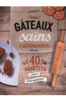 PETITS GATEAUX SAINS ET GOURMANDS [SOLDE]