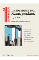 11 SEPTEMBRE 2001 - AVANT, PENDANT, APRES