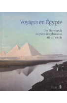 VOYAGES EN EGYPTE AU XIXE SIECLE