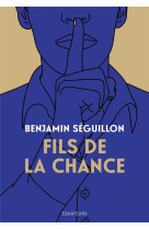 FILS DE LA CHANCE