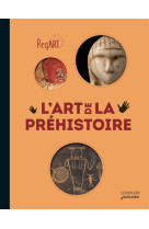 REGART - L-ART DE LA PREHISTOIRE