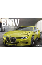 BMW, 100 ANS DE DESIGN [SOLDE]