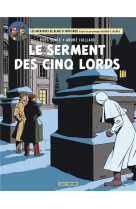 BLAKE & MORTIMER - TOME 21 - LE SERMENT DES CINQ LORDS