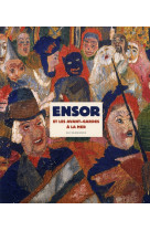 ENSOR ET LES AVANT GARDES DE LA MER [SOLDE]