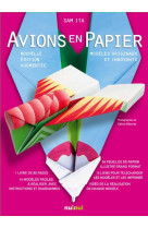 AVIONS EN PAPIER - NOUVELLE EDITION AUGMENTEE [SOLDE] [SOLDE]