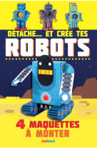 DETACHE... ET CREE TES ROBOTS