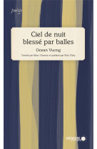 CIEL DE NUIT BLESSE PAR BALLES