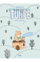 TULIPE TOME 04 - L-HIVER DE TULIPE