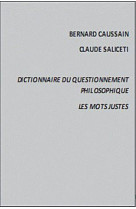 DICTIONNAIRE DU QUESTIONNEMENT PHILOSOPHIQUE