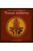 TISSUS INDIENS. TRADITION ET MODERNITE