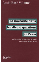 LA MORTALITE DANS LES DIVERS QUARTIERS DE PARIS