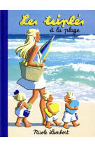 LES TRIPLES A LA PLAGE