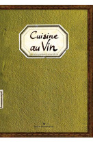 CUISINE AU VIN [SOLDE]